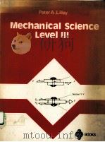 MECHANICAL SCIENCE LEVEL 3 PDF电子版封面 0712128093 PETER A.LILLEY
