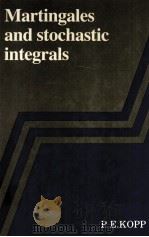 MARTINGALES AND STOCHASTIC INTEGRALS PDF电子版封面 0521247586 P.E.KOPP