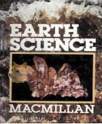 EARTH SCIENCE MACMILLAN 1986 PDF电子版封面 0022772200