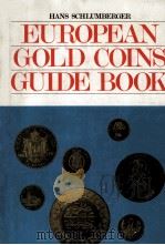 EUROPEAN GOLD COINS GUIDE BOOK 1975 PDF电子版封面 0873410297