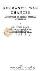 GERMANY‘S WAR CHANCES 1939 PDF电子版封面 DR.IVAN LAJOS