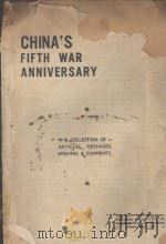 CHINA‘S FIFTH WAR ANNIVERSARY 1942 PDF电子版封面