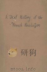 A BRIEF HISTORY OF THE FRENCH REVOLUTION（1915 PDF版）