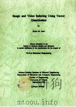 IMAGE AND VIDEO INDEXING USING VECTOR QUANTIZATION 1999 PDF电子版封面 FAYEZ M.IDRIS
