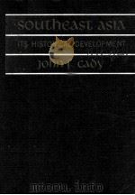 SOUTHEAST ASIA:ITS HISTORICAL DEVELOPMENT PDF电子版封面 JOHN F.CADY