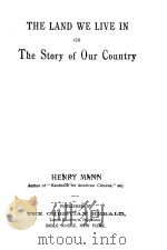 THE LAND WE LIVE IN OR THE STORY OF OUR COUNTRY（1896 PDF版）