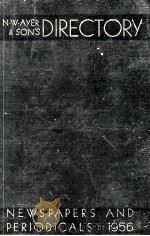 N.W.AYER & SON‘S DIRECTORY NEWSPAPERS AND PERIODICALS 1956（1956 PDF版）