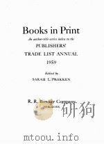BOOKS IN PRINT:AN AUTHOR-TITLE-SERIES INDEX TO THE PUBLISHERS‘ TRADE LIST ANNUAL 1959（1959 PDF版）