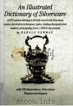 An Illustrated Dictionary of Silverware 1987 PDF电子版封面 0500234566 HAROLD MEWMAN