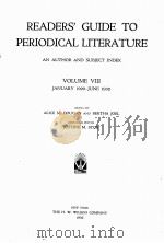 READERS‘ GUIDE TO PERIODICAL LITERATURE VOLUME Ⅷ JANUARY 1929-JUNE 1932 1932 PDF电子版封面 ALICE M.DOUGAN AND BERTHA JOEL
