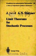 LIMIT THEOREMS FOR STOCHASTIC PROCESSES PDF电子版封面 3540178821 JEAN JACOD,ALBERT N.SHIRYAEV