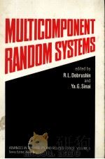 MULTICOMPONENT RANDOM SYSTEMS 0 PDF电子版封面 0824768310 R.L.DOBRUSHIN AND YA.G.SINAI