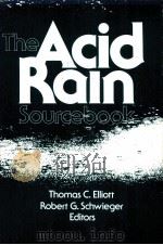 THE ACID RAIN SOURCEBOOK PDF电子版封面 0076065405 THOMAS C.ELLIOTT,ROBERT G.SCHW