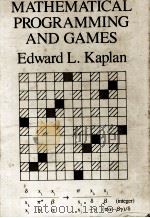 MATHEMATICAL PROGRAMMING AND GAMES PDF电子版封面 0471036323 L.KAPLAN