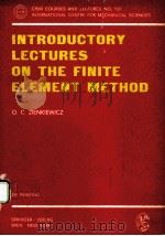 INTRODUCTORY LECTURES ON THE FINITE ELEMENT METHOD PDF电子版封面 3211812024 O.C.ZIENKIEWICZ