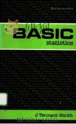 BASIC STATISTICS PDF电子版封面 0408011076 J TENNANT-SMITH
