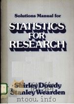 SOLUTIONS MANUAL FOR STATISTICS FOR RESEARCH PDF电子版封面 0471883948