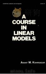 A COURSE IN LINEAR MODELS PDF电子版封面 0824715853