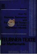 BAYESIAN ESTIMATION AND EXPERIMENTAL DESIGN IN LINEAR REGRESSION MODELS PDF电子版封面 JURGEN PILZ