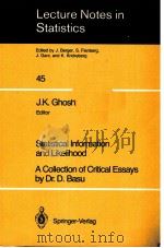 STATISTICAL INFORMATION AND LIKELIHOOD A COLLECTION OF CRITICAL ESSAYS PDF电子版封面 0387967516 DR.D.BASU