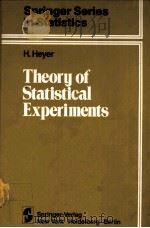 THEORY OF STATISTICAL EXPERIMENTS PDF电子版封面 0387907858 H.HEYER