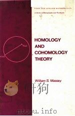 HOMOLOGY AND COHOMOLOGY THEORY:AN APROACH BASED ON ALEXANDER-SPANIER COCHAINS PDF电子版封面 0824766628 WILLIAM S.MASSEY