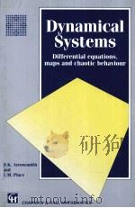 DYNAMICAL SYSTEMS:DIFFERENTIAL EQUATIONS,MAPS AND CHAOTIC BEHAVIOUR PDF电子版封面 0412390701 D.K.ARROWSMITH AND C.M.PLACE