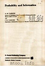 PROBABILITY AND INFORMATION PDF电子版封面 902771522X A.M.YAGLOM AND I.M.YAGLOM