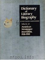 DICTIONARY OF LITERARY BIOGRAPHY  VOLUME 29：AMERICAN NEWSPAPER JOURNALISTS，1926-1950（ PDF版）
