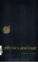 PHYSICS AND MAN 1970 PDF电子版封面