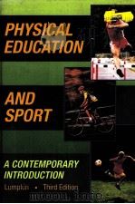 PHYSICAL EDUCATION AND SPORT:A CONTEMPORATY INTRODUCTION PDF电子版封面 0801688226