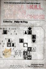 CHESS SKILL IN MAN AND MACHINE PDF电子版封面 0387079572 PETER W.FREY