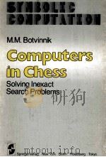 COMPUTERS IN CHESS SOLVING INEXACT SEARCH PROBLEMS（ PDF版）