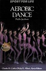 AEROBIC DANCE PDF电子版封面 0673185222 PHYLLIS C.JACOBSON