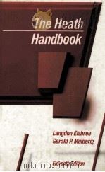 THE HEATH HANDBOOK ELEVENTH EDITION PDF电子版封面 066908669X LANGDON ELSBREE,GERALD P.MULDE