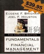 FUNDAMENTALS OF FINANCIAL MANAGEMENT THE CONCISE EDITION PDF电子版封面 003015958X EUGENE F.BRIGHAM,JOEL F.HOUSTO
