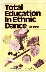 TOTAL EDUCATION IN ETHNIC DANCE PDF电子版封面 0824765192 WALTER TERRY