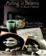 ACTING IS BELIEVINGl:A BASIC METHOD SIXTH EDITION PDF电子版封面 0030553342 CHARLES MCGAW AND LARRY D.CLAR
