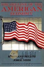 THE DECLINE OF THE AMERICAN ECONOMY PDF电子版封面 0921689004