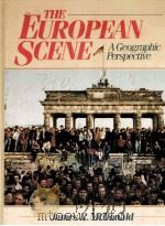 THE EUROPEAN SCENE:A GEOGRAPHIC PERSPECTIVE PDF电子版封面 0132909413 JAMES R.MCDONALD