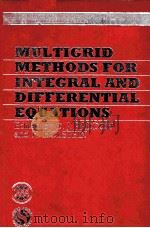 MULTIGRID METHODS FOR INTEGRAL AND DIFFERENTIAL EQUATIONS（1985 PDF版）