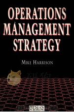 OPERATIONS MANAGEMENT STARATEGY PDF电子版封面 0273601199 MIKE HARRISON
