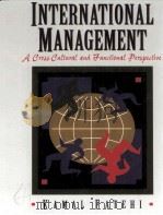 INTERNATIONAL MANAGEMENT:A CROSS-CULTURAL AND FUNCTIONAL PERSPECTIVE     PDF电子版封面  0130997226  KAMAL FATEHI 