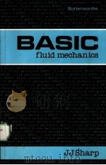 BASIC:FLUID MECHANICS PDF电子版封面 040801640X J J SHARP BSC,ARCST,FICE,FCSCE
