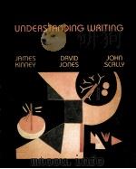 UNDERSTANDING WRITING PDF电子版封面 0394331494 JAMES KINNEY,DAVID E.JONES,JOH