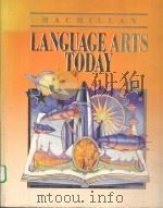 MACMILLAN:LANGUAGE ARTS TODAY PDF电子版封面 0022435034