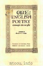 OLD ENGLISH POETRY:ESSAYS ON SCYLE PDF电子版封面 0520038304 DANIEL G.CALDER