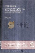 OPTIMIZATION OVER TIME:DYNAMIC PROGRAMMING AND STOCHASTIC CONTROL  VOLUME 2（ PDF版）