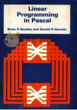 LINEAR PROGRAMMING IN PASCAL PDF电子版封面 0713136472 BRIAN D.BUNDAY,GERALD R.GARSID