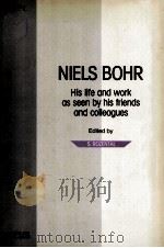 NIELS BOHR:HIS LIFE AND WORK AS SEEN BY HIS FRIENDS AND COLLEAGUES PDF电子版封面 0444869778 S.ROZENTAL
